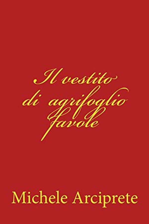 Il Vestito Di Agrifoglio Favole-..