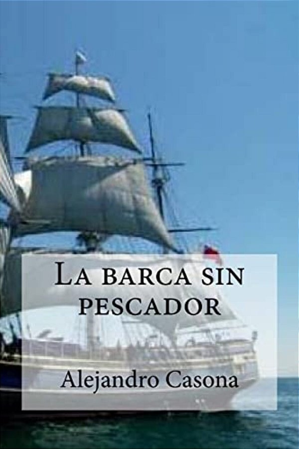La Barca Sin Pescador-..