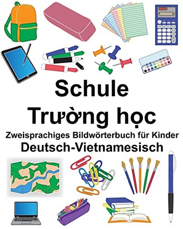 Deutsch-Vietnamesisch Schule Zweisprachiges Bildwörterbuch Für Kinder-..