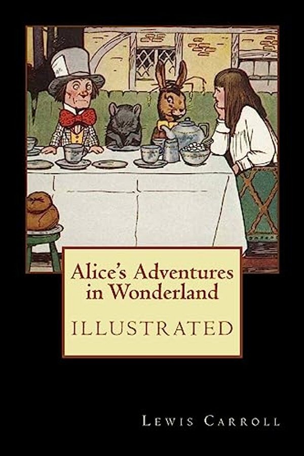 Alice's Adventures In Wonderland: Illustrated-..