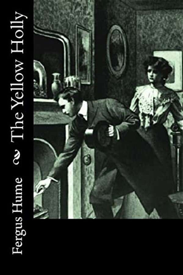 The Yellow Holly-..