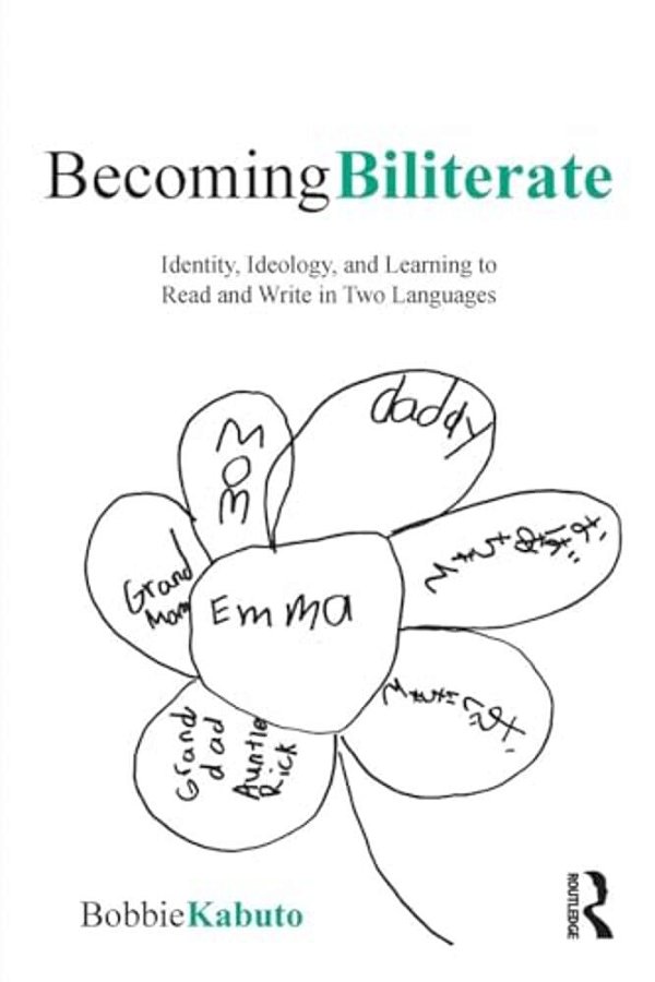 Becoming Biliterate: Identity, Ideology, And Learning To Read And Write In Two Languages-..