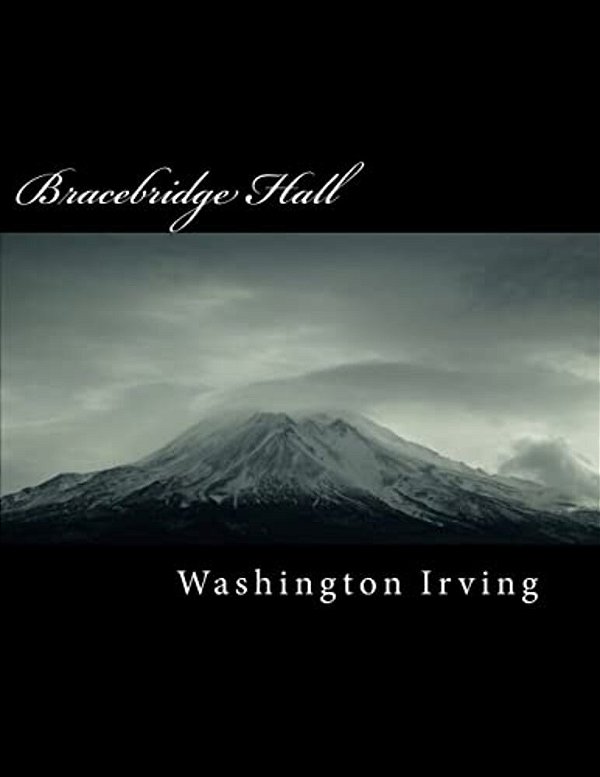 Bracebridge Hall-..
