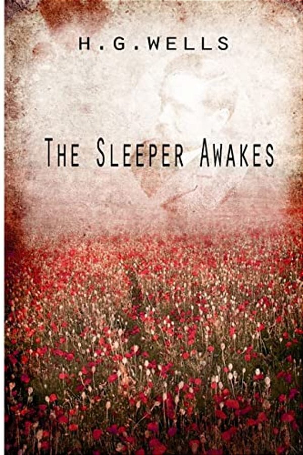The Sleeper Awakes-..