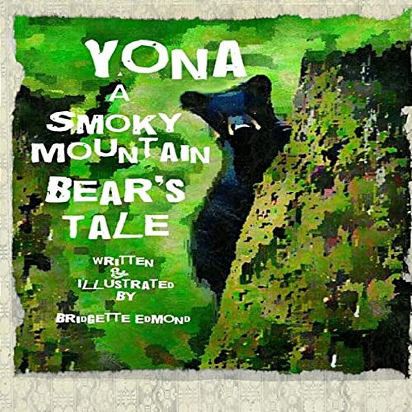 Yona A Smoky Mountain Bear's Tale-..