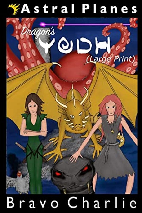 Astral Planes: Dragon's Yodh (Large Print)-..