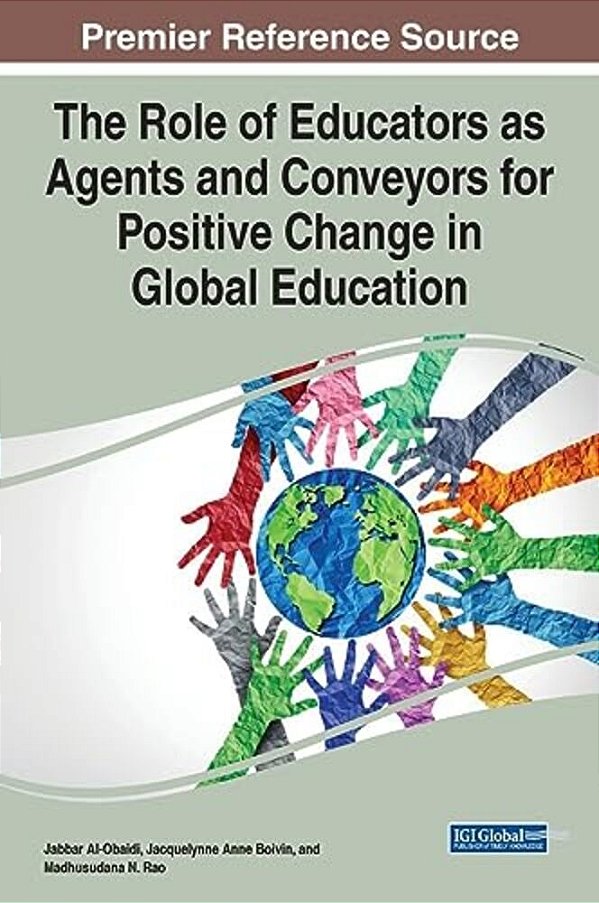 The Role Of Educators As Agents And Conveyors For Positive Change In Global Education-..