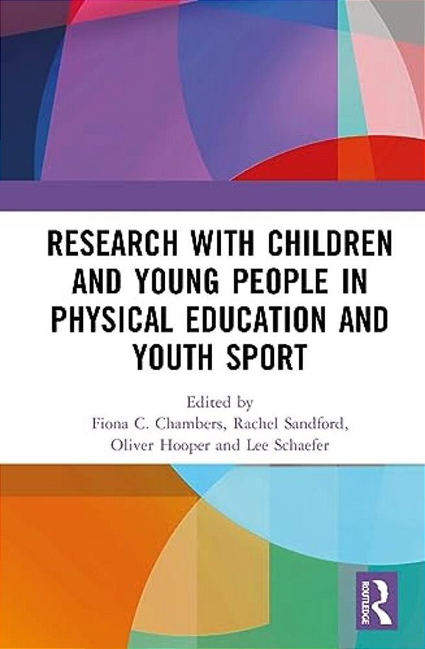 Research With Children And Young People In Physical Education And Youth Sport-..
