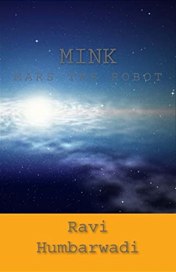 Mink: Mars The Robot-..