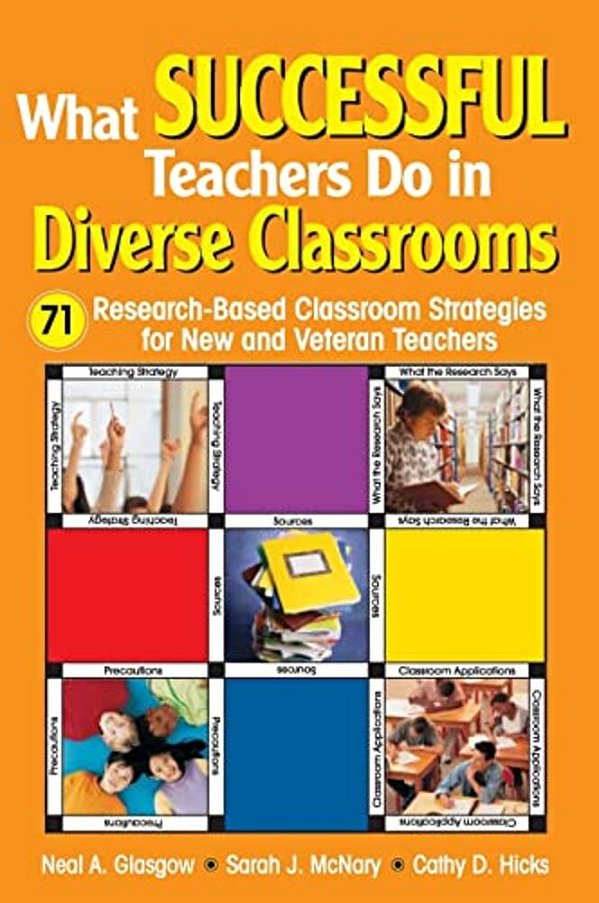 What Successful Teachers Do In Diverse Classrooms: 71 Research-Based Classroom Strategies For New And Veteran Teachers-..