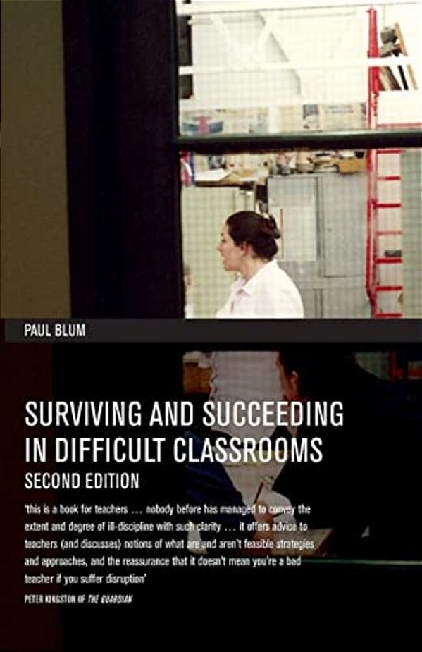 Surviving And Succeeding In Difficult Classrooms-..