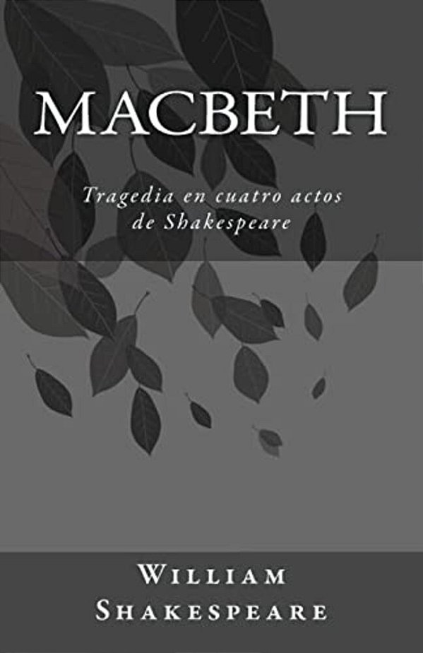 Macbeth: Tragedia En Cuatro Actos De Shakespeare-..