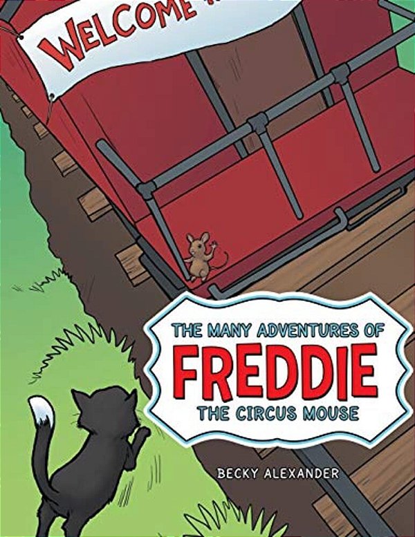 The Many Adventures Of Freddie The Circus Mouse-..