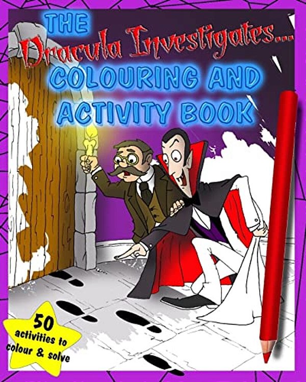 The Dracula Investigates... Colouring And Activity Book-..