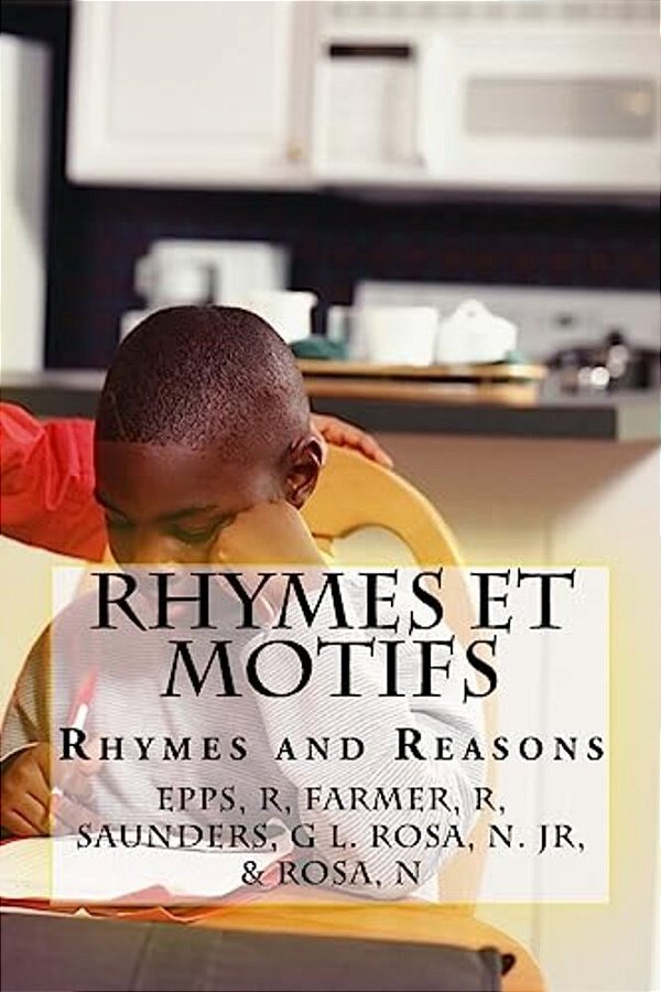 Rhymes Et Motifs: Rhymes And Reasons-..
