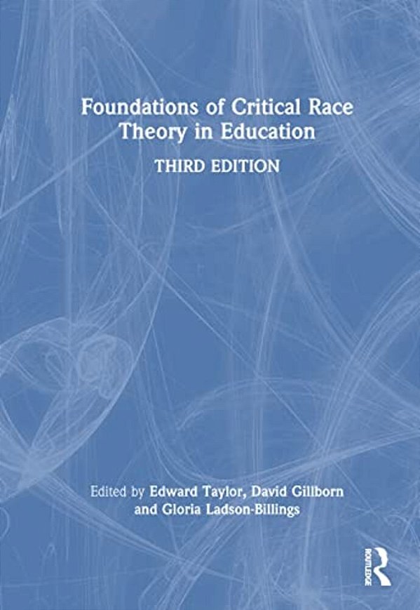 Foundations Of Critical Race Theory In Education-..