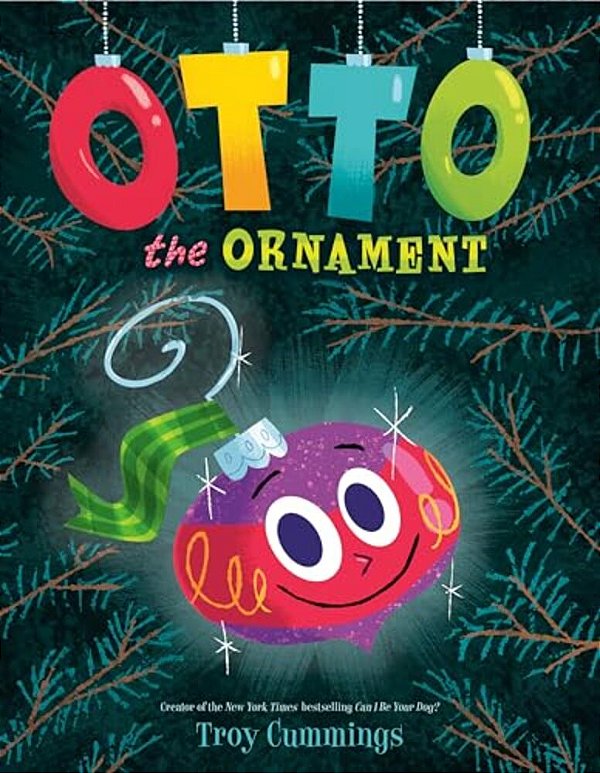Otto The Ornament: A Christmas Book For Kids-..