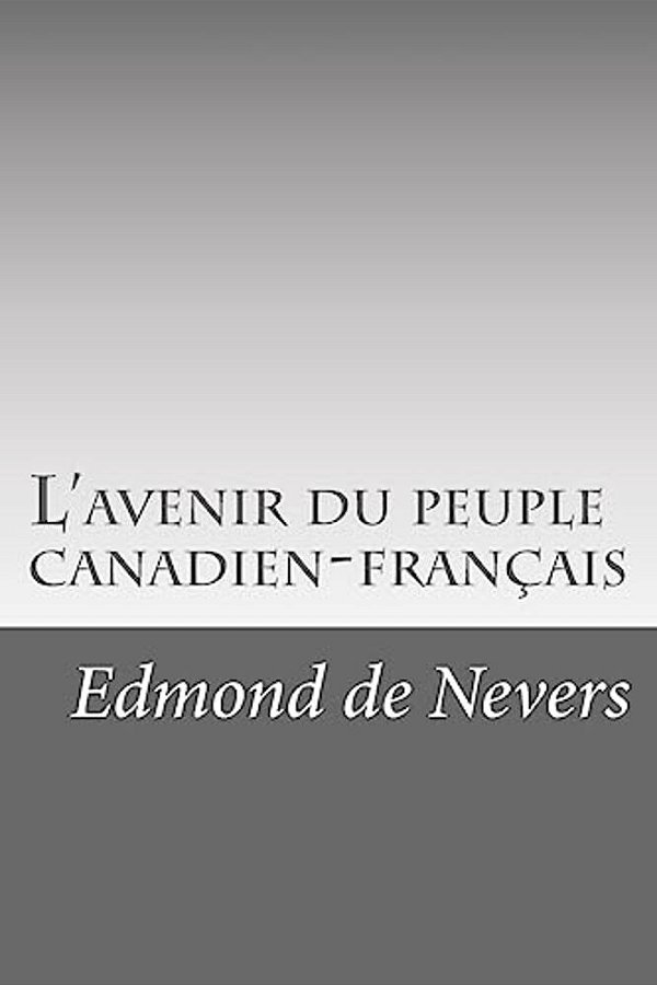L'Avenir Du Peuple Canadien-Français-..