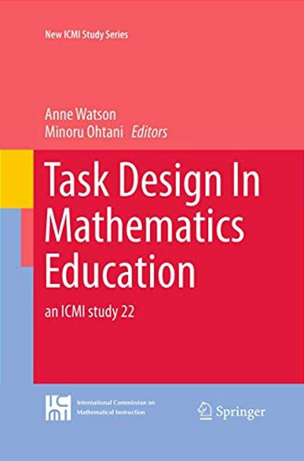 Task Design In Mathematics Education: An Icmi Study 22-..