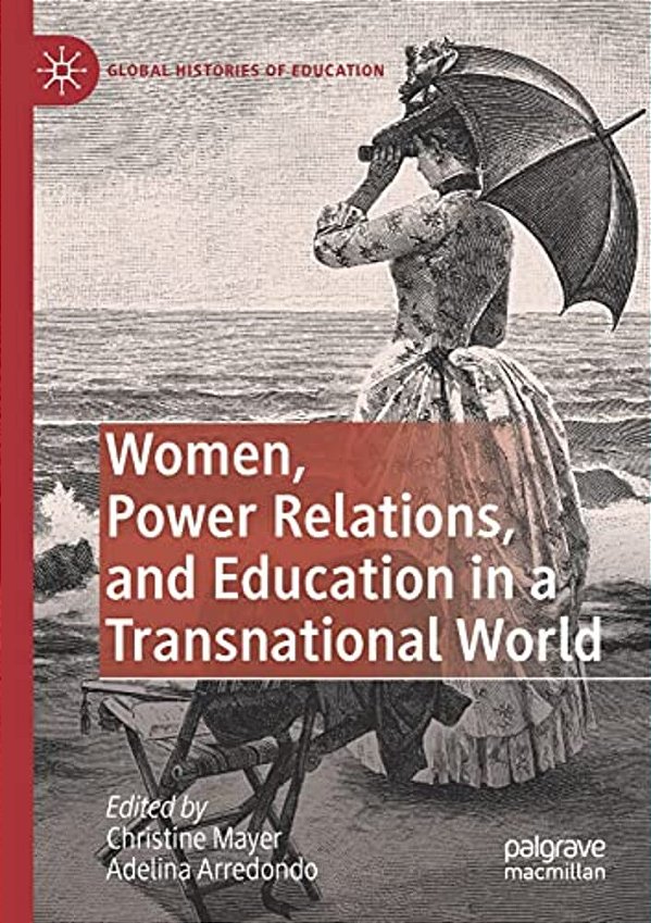 Women, Power Relations, And Education In A Transnational World-..