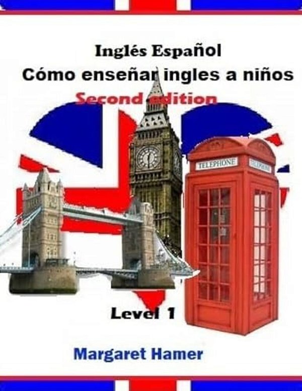 Inglés/Español: Cómo Enseñar Inglés A Niños-..