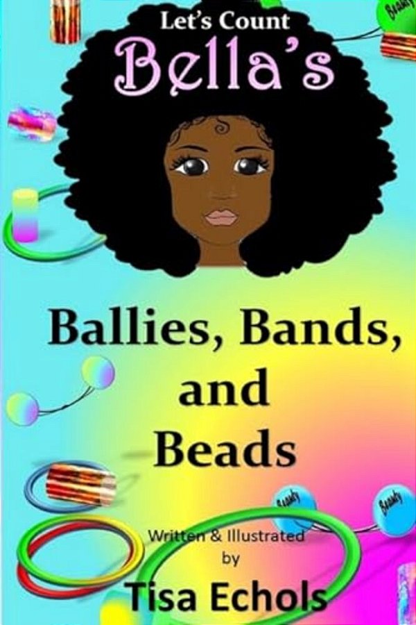Bella's Ballies, Bands, And Beads-..