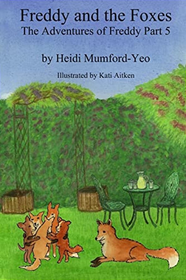 Freddy And The Foxes: The Adventures Of Freddy Part 5-..