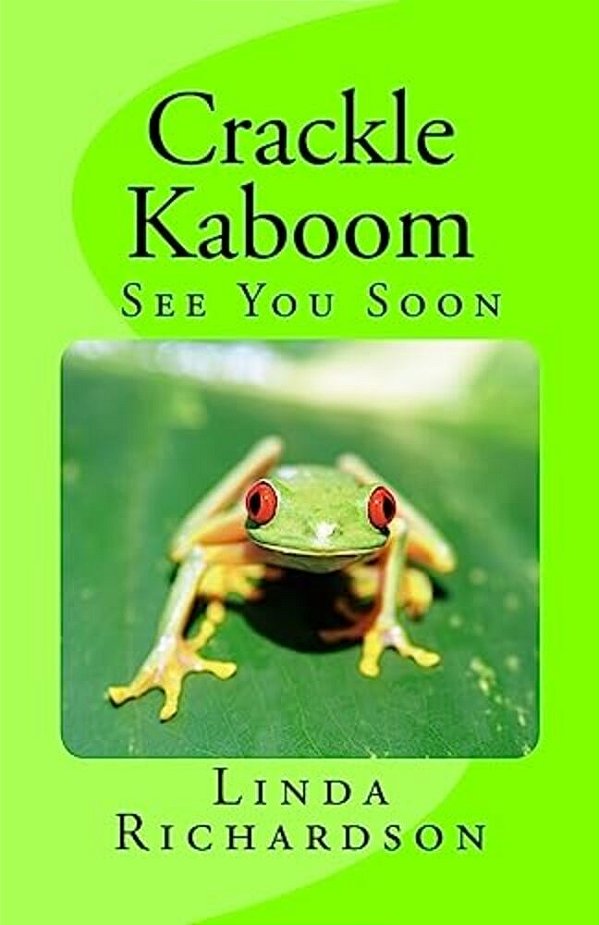 Crackle Kaboom -See You Soon-..