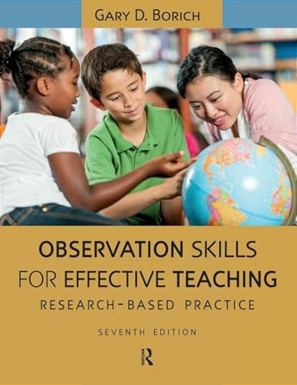 Observation Skills For Effective Teaching: Research-Based Practice-..