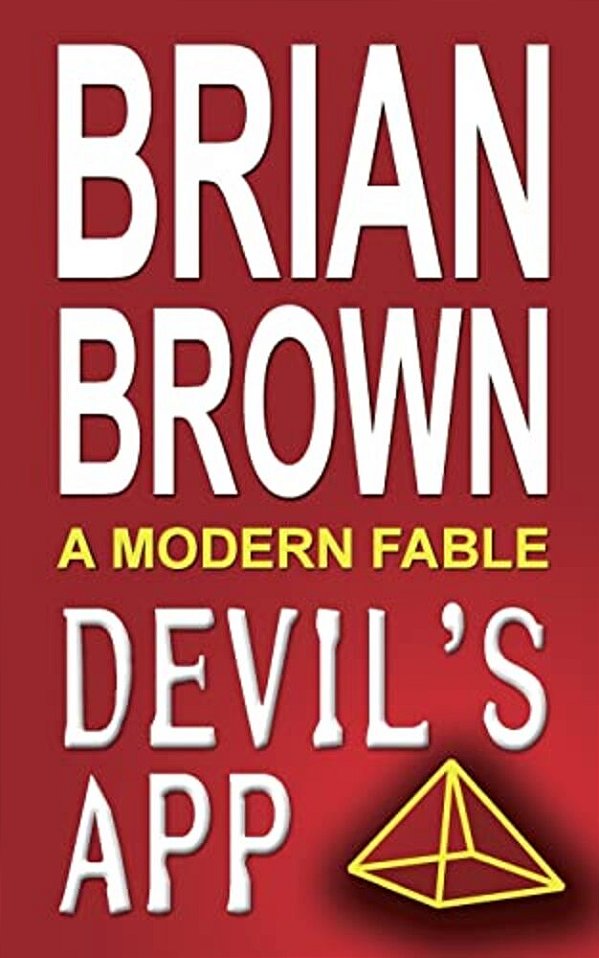Devil's App: A Modern Fable-..