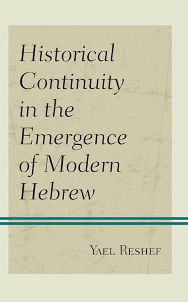 Historical Continuity In The Emergence Of Modern Hebrew-..