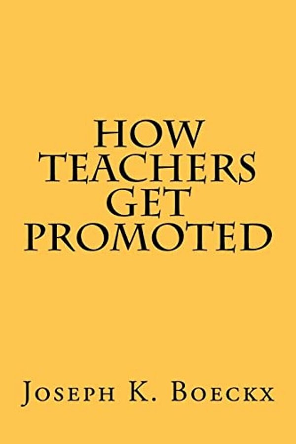 How Teachers Get Promoted-..