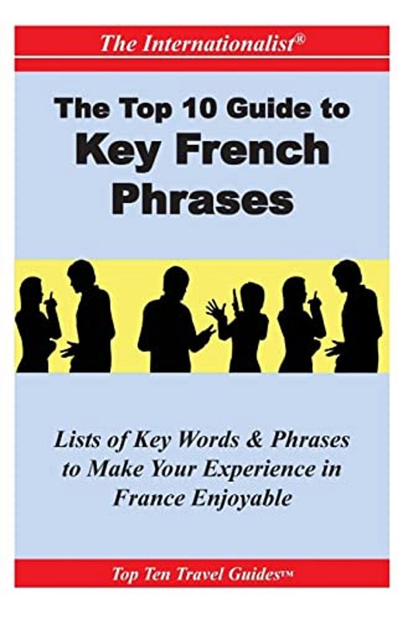 Top 10 Guide To Key French Phrases-..