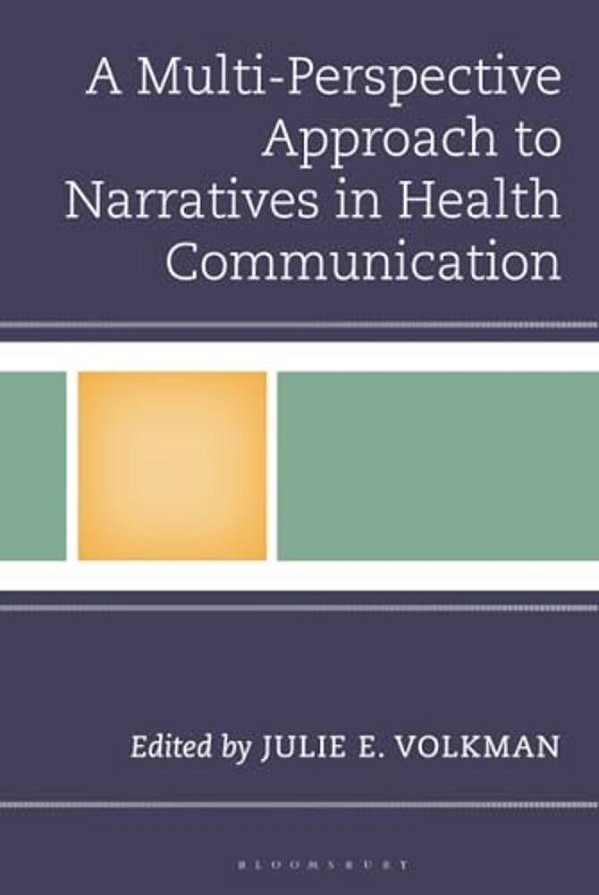A Multi-Perspective Approach To Narratives In Health Communication-..