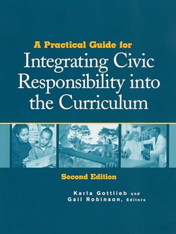 Practical Guide For Integrating Civic Responsibility Into The Curriculum-..