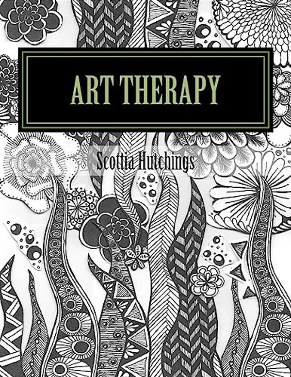 Art Therapy: Coloring For The Creative Soul-..