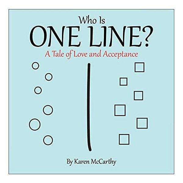 Who Is One Line?: A Tale Of Love And Acceptance-..