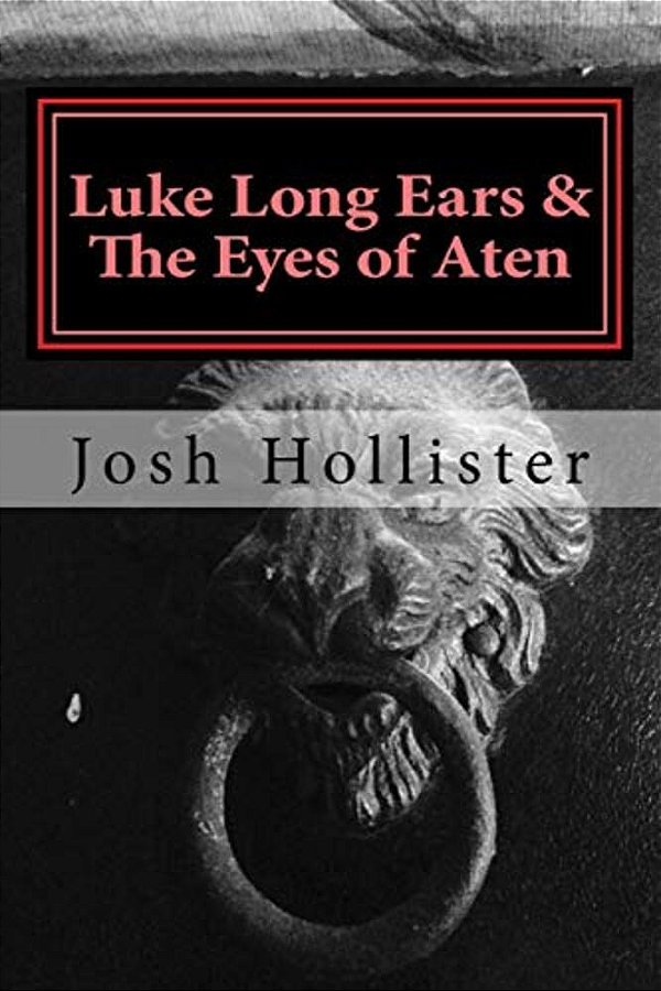 Luke Long Ears & The Eyes Of Aten-..