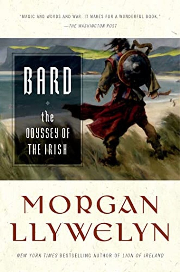 Bard: The Odyssey Of The Irish-..