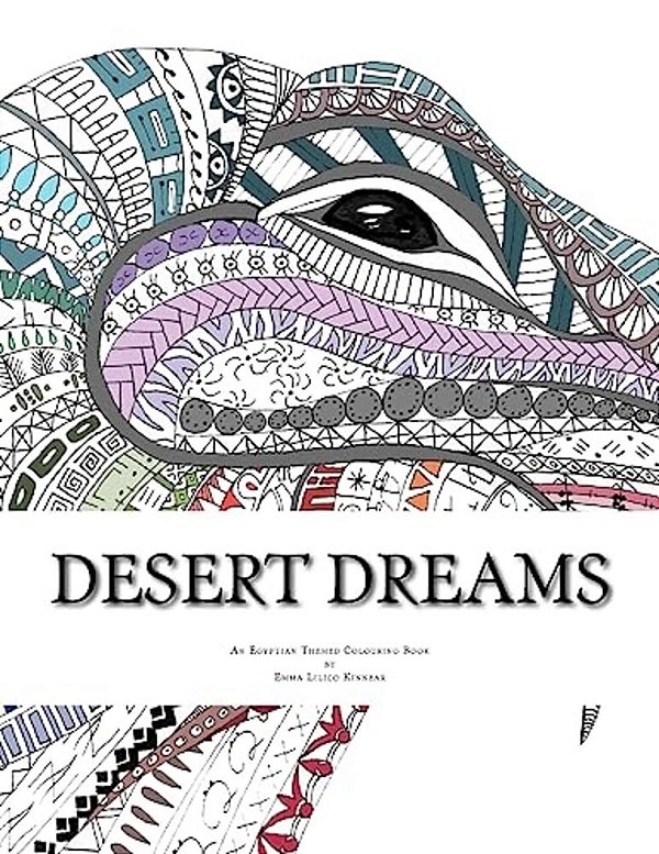 Desert Dreams: An Egyptian Themed Colouring Book For Adults-..