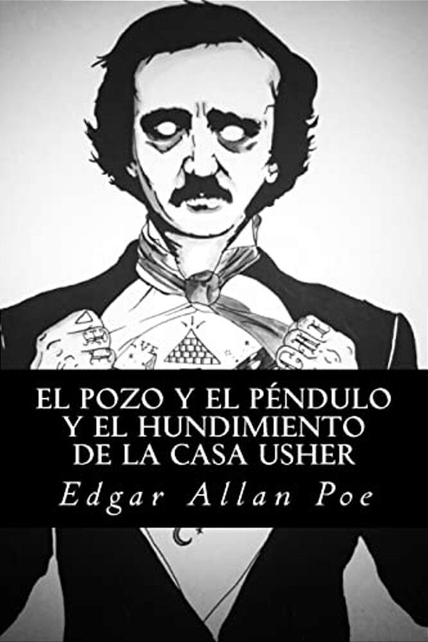 El Pozo Y El Péndulo Y El Hundimiento De La Casa Usher-..