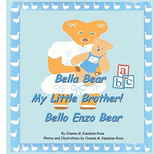 "Bella Bear, My Little Brother- Bello Enzo Bear"-..