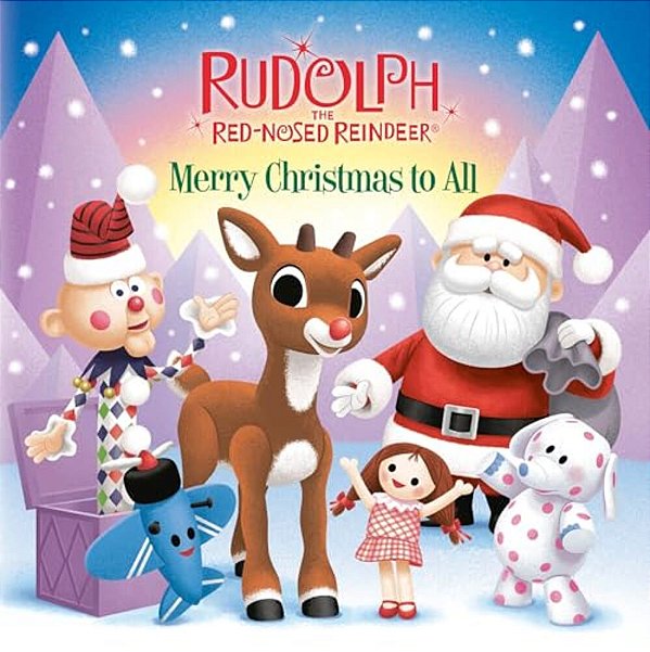 Merry Christmas To All (Rudolph The Red-Nosed Reindeer)-..