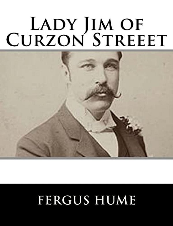 Lady Jim Of Curzon Streeet-..