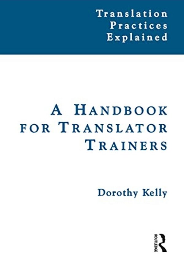 A Handbook For Translator Trainers-..
