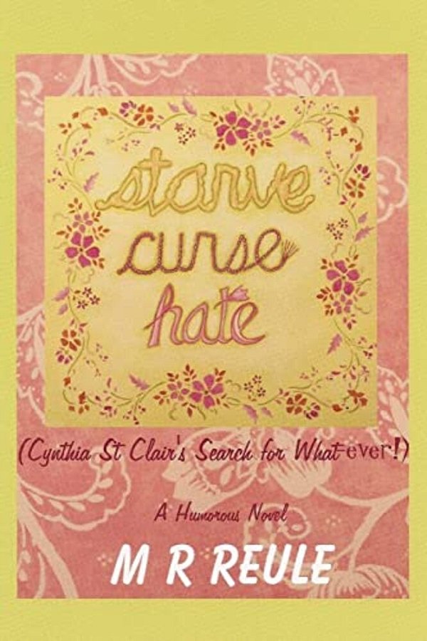 Starve Curse Hate: Cynthia St Clair's Search For What-Ever!-..