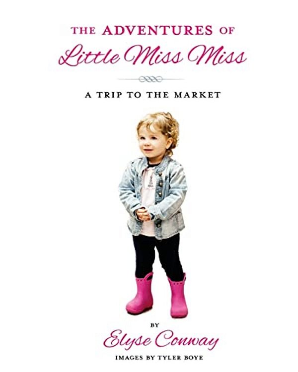 The Adventures Of Little Miss Miss: A Trip To The Market-..