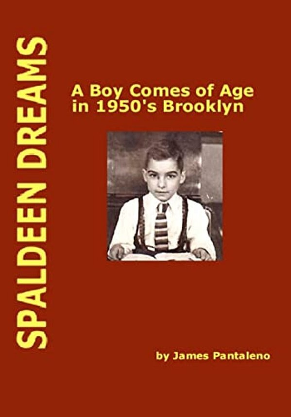 Spaldeen Dreams: A Boy Comes Of Age In 1950'S Brooklyn-..