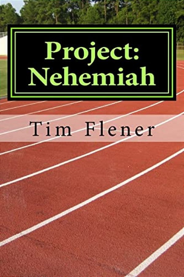 Project: Nehemiah: Loving God Through Loving Others. -..