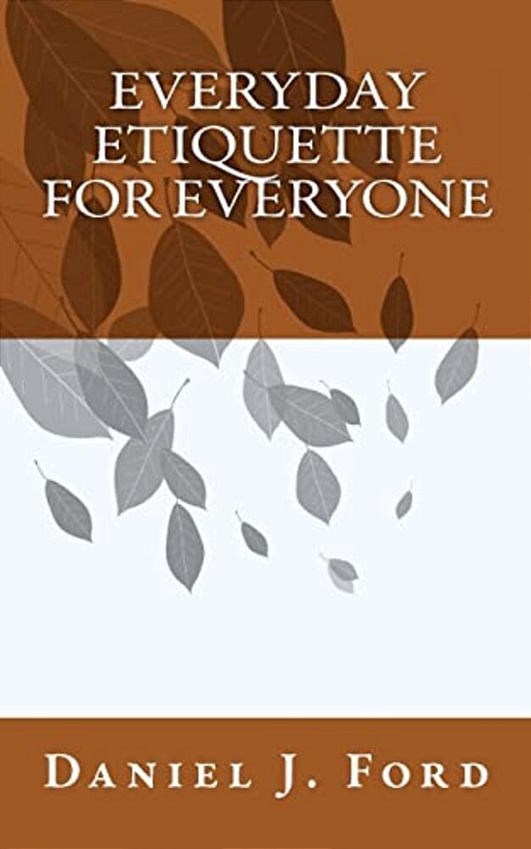 Everyday Etiquette For Everyone-..